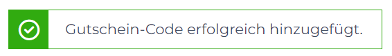 Gutschein erfolgreich hinzugefügt
